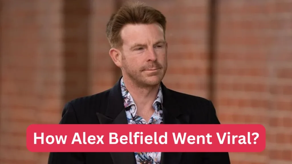 How Alex Belfield Went Viral?