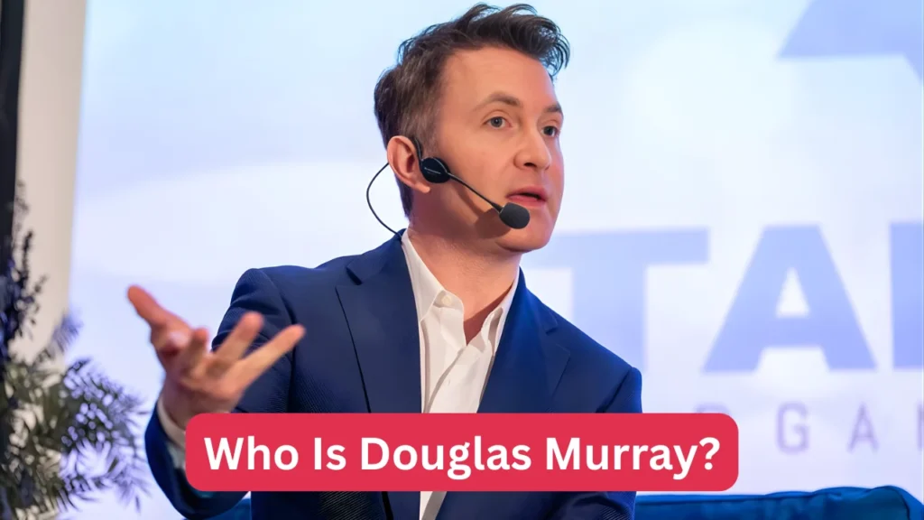 Who Is Douglas Murray?