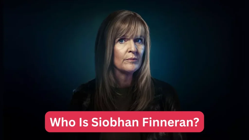 Who Is Siobhan Finneran?