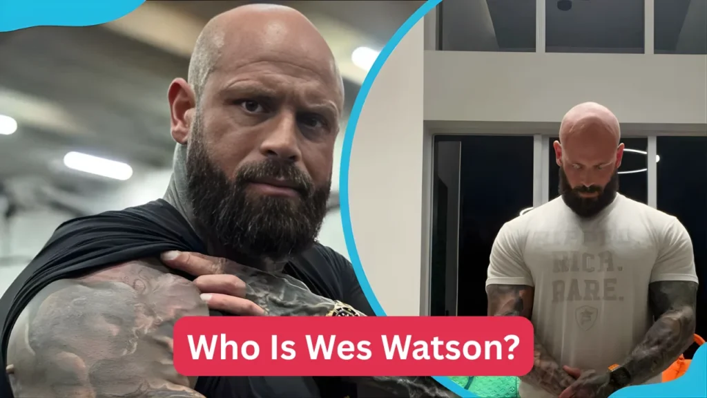 Who Is Wes Watson?